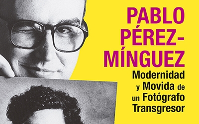 &#039;Pablo Pérez – Mínguez. Modernidad y Movida de...&#039;