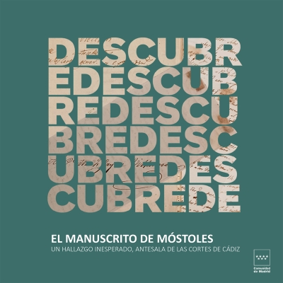 &#039;El Manuscrito de Móstoles. Un hallazgo inesperado, antesala de las Cortes de Cádiz&#039;