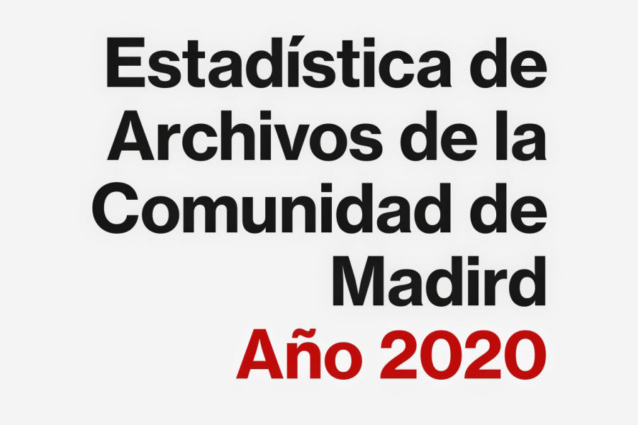 Publicada la &#039;Estadística de Archivos de la Comunidad de Madrid 2020&#039;