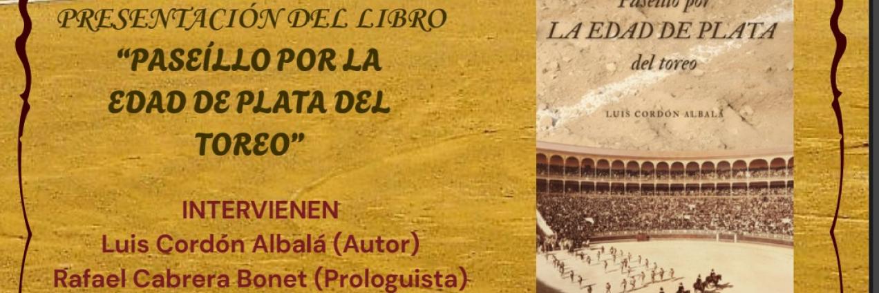 Invitación presentación al libro Paseillo por la Edad de Plata del Toreo
