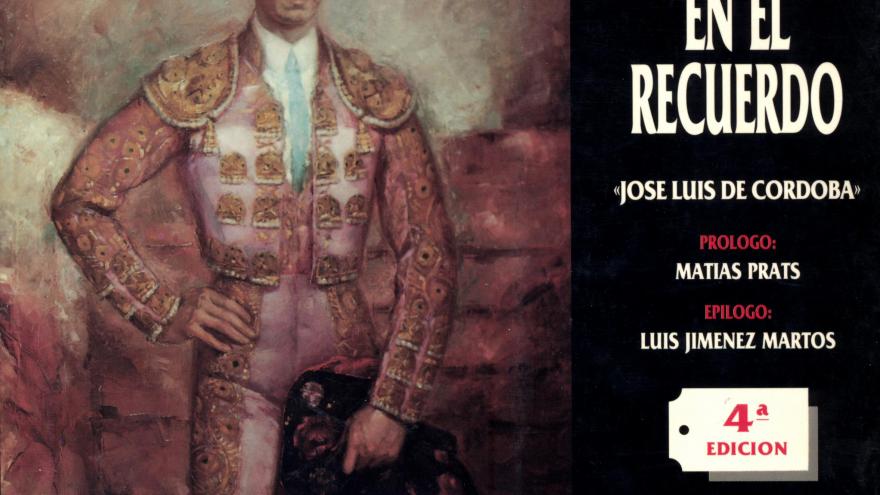 «Manolete» en el recuerdo: cuarenta y tres aniversario de la tragedia de Linares (1947-1990) / «José Luis de Córdoba» 