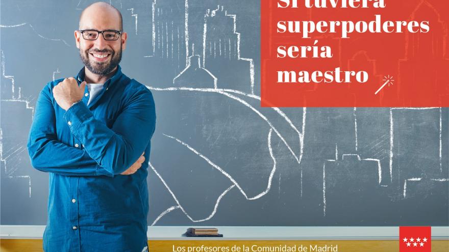Campaña  ‘Si tuviera superpoderes sería maestro’