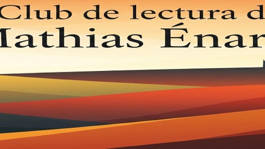 Club de lectura Mathias Énard
