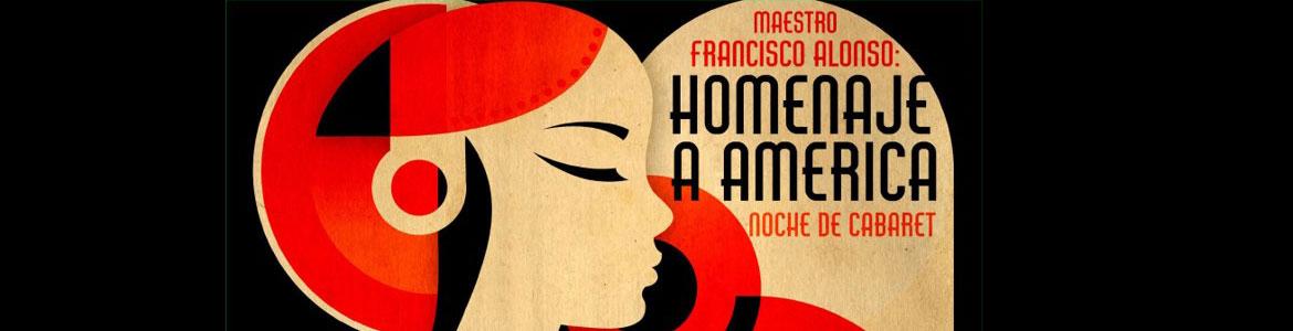Maestro Francisco Alonso: homenaje a América Foto de Maestro Francisco Alonso: homenaje a América