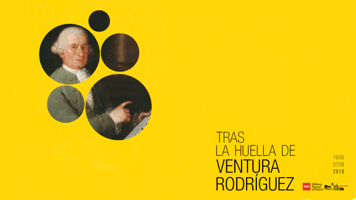 Exposición 'Tras las huellas de Ventura Rodríguez' Exposición 'Tras las huellas de Ventura Rodríguez'