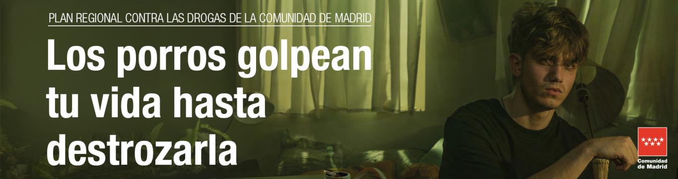 Banner del Plan Regional contra las drogas de la Comunidad de Madrid - Los porros golpean tu vida hasta destrozarla