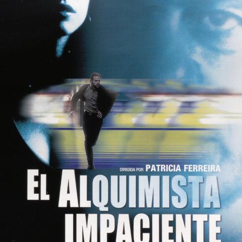 Cartel de la película "El alquimista impaciente", dirigida por Patricia Ferreira_